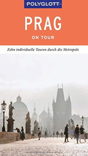 POLYGLOTT on tour Reiseführer Prag: Individuelle Touren durch die Stadt