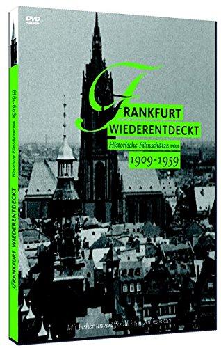 Frankfurt Wiederentdeckt: Historische Filmschätze von 1909 - 1959