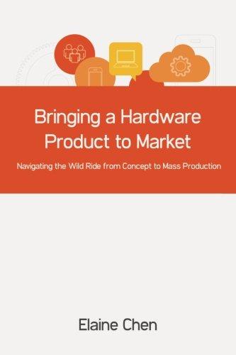 Bringing a Hardware Product to Market: Navigating the Wild Ride from Concept to Mass Production