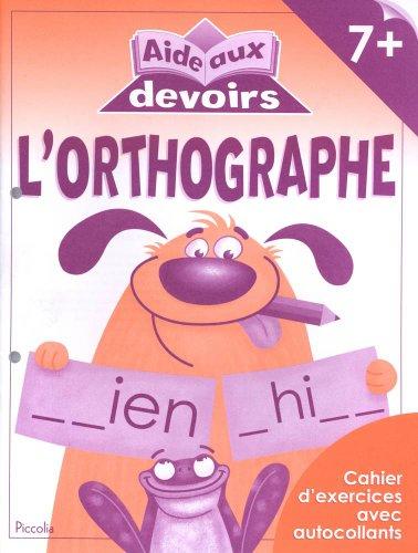 L'orthographe 7+