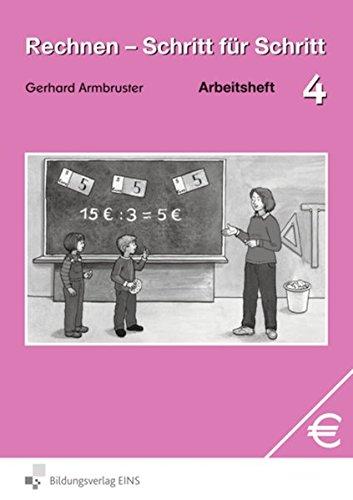 Rechnen - Schritt für Schritt 1 bis 10: Rechnen - Schritt für Schritt: Arbeitsheft 4