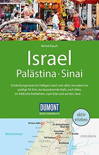 DuMont Reise-Handbuch Reiseführer Israel, Palästina, Sinai: mit Extra-Reisekarte