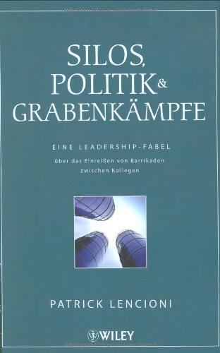 Silos, Politik & Grabenkämpfe: Eine Leadership-Fabel über das Einreißen von Barrikaden zwischen Kollegen