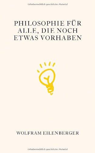 Philosophie für alle, die noch etwas vorhaben: Geschenkbuchedition