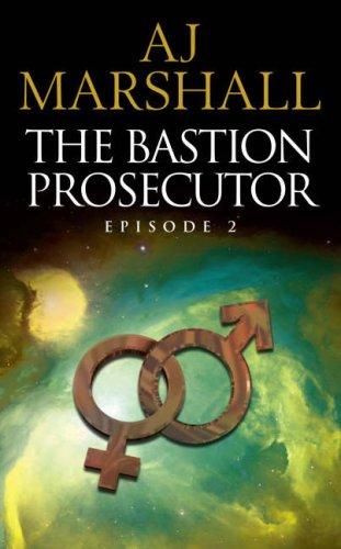 The Bastion Prosecutor, Episode 2 (Kalahari Series, Band 2)