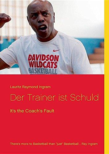 Der Trainer ist Schuld: It's the Coach's Fault