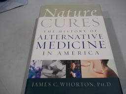 Nature Cures: The History of Alternative Medicine in America