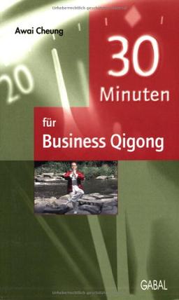 30 Minuten für Business-Qigong