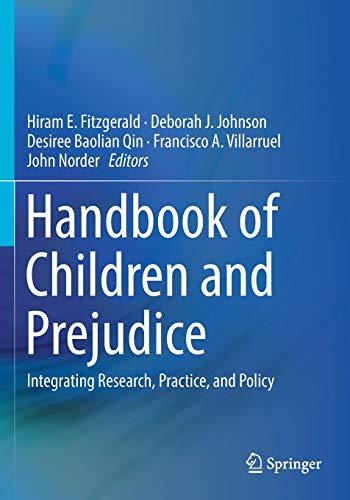 Handbook of Children and Prejudice: Integrating Research, Practice, and Policy