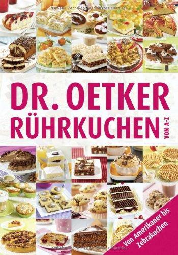 Rührkuchen von A-Z: Von Amerikaner bis Zebrakuchen