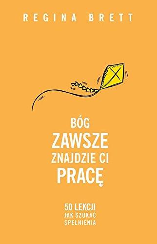 Bog zawsze znajdzie Ci prace