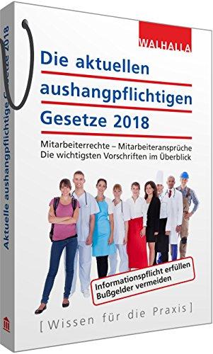 Die aktuellen aushangpflichtigen Gesetze 2018