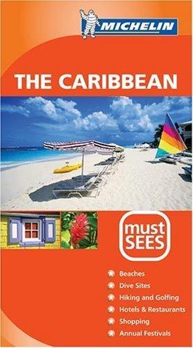 Michelin Must See The Caribbean (Michelin Must Sees Caribbean)