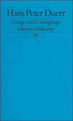 Gänge und Untergänge: Essays und Interviews (edition suhrkamp)