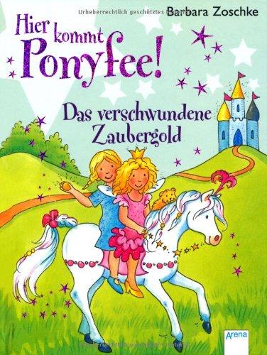 Hier kommt Ponyfee! Das verschwundene Zaubergold