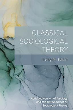 Classical Sociological Theory