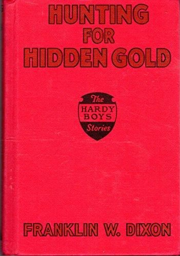 Hunting for Hidden Gold (Hardy Boys Mystery Stories, 5, Band 5)