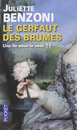 Le Gerfaut des brumes, l'intégrale. Vol. 2. Une île sous le vent