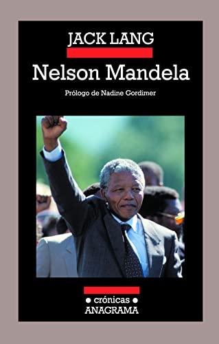 Nelson Mandela: Lección de vida para el futuro (Crónicas, Band 79)