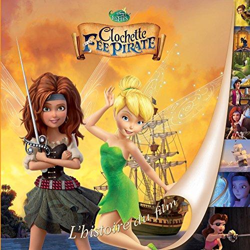 Clochette et la fée pirate : l'histoire du film