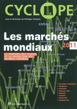 Cyclope 2011 : les marchés mondiaux : le printemps des peuples et la malédiction des matières premières