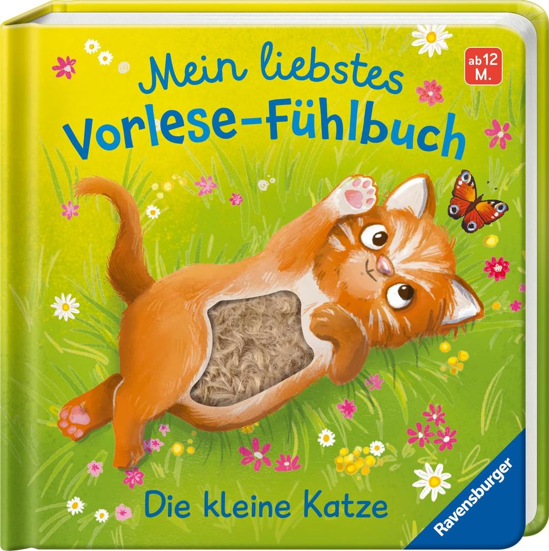 Mein liebstes Vorlese-Fühlbuch: Die kleine Katze - Allererste Vorlesegeschichte für Kinder ab 1 Jahr - Mit abwechslungsreichen Fühlteilen - Eingängige, kurze Reime fördern das Sprechenlernen