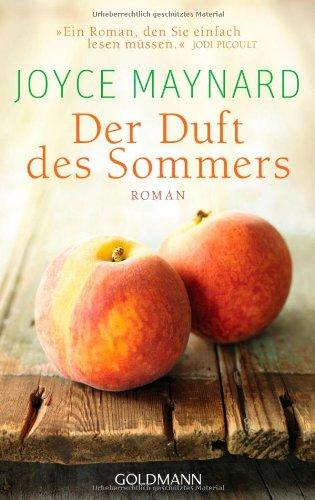 Der Duft des Sommers: Roman