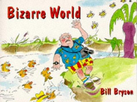 Bizarre World