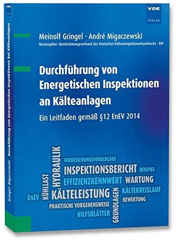 Durchführung von Energetischen Inspektionen an Kälteanlagen: Ein Leitfaden gemäß §12 EnEV 2014