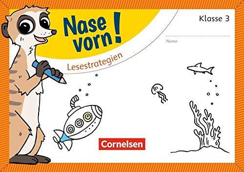 Nase vorn! - Deutsch: 3. Schuljahr - Lesestrategien: Übungsheft