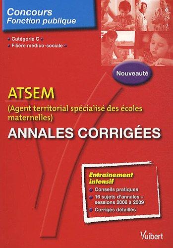 ATSEM (Agent territorial spécialisé des écoles maternelles), annales corrigées : catégorie C, filière médico-sociale