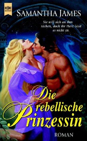 Die rebellische Prinzessin