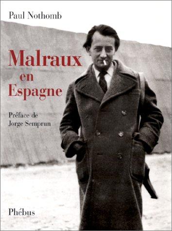 Malraux en Espagne