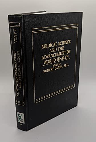 Medical Science and the Advancement of World Health