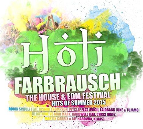 Holi Farbrausch/the House & Edm Festival Hits 2015