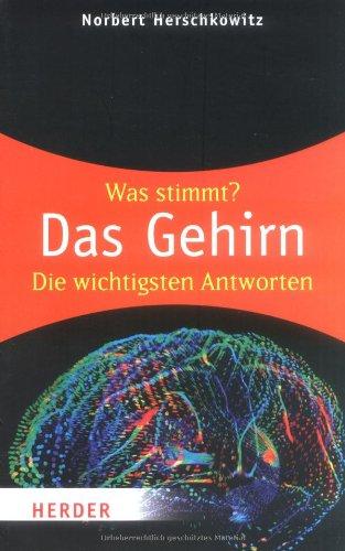 Das Gehirn: Wissen was stimmt (HERDER spektrum)