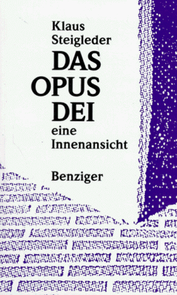 Das Opus Dei, eine Innenansicht