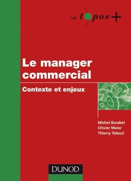 Le manager commercial : contexte et enjeux