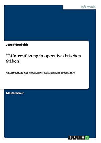 IT-Unterstützung in operativ-taktischen Stäben: Untersuchung der Möglichkeit existierender Programme