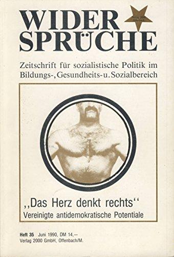 "Das Herz denkt rechts". Vereinigte antidemokratische Potentiale.