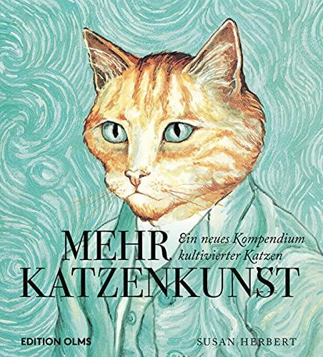 Mehr Katzenkunst: Ein neues Kompendium kultivierter Katzen