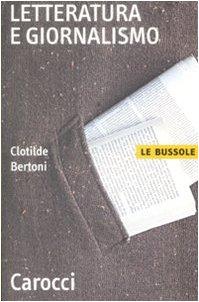 Letteratura e giornalismo (Le bussole)