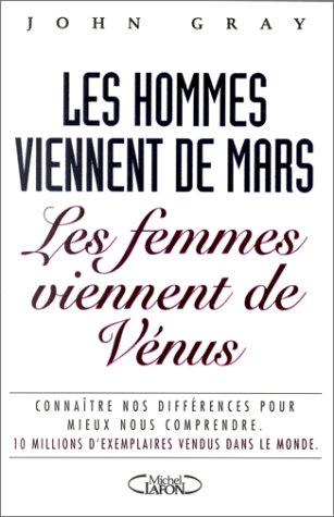 Les hommes viennent de Mars, les femmes viennent de Vénus