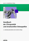 Handbuch der Chiropraktik und strukturelle Osteopathie. Mit 20 Übungen