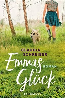 Emmas Glück: Roman