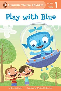 Play with Blue (Penguin Young Readers, L1)