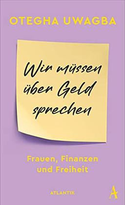 Wir müssen über Geld sprechen: Frauen, Finanzen und Freiheit