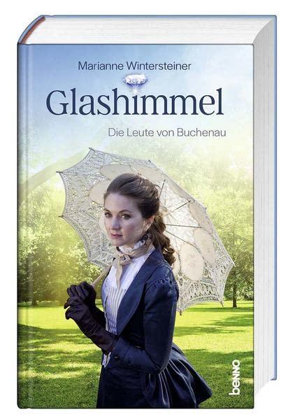 Glashimmel: Die Leute von Buchenau. Roman