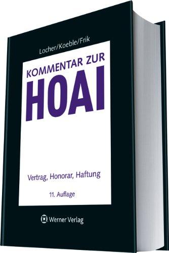 Kommentar zur HOAI: Vertrag, Honorar, Haftung