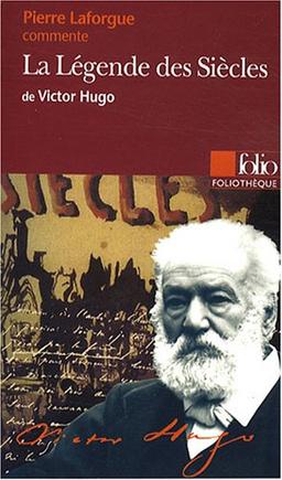 La légende des siècles de Victor Hugo